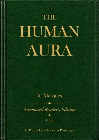 Modern HIPS reader’s edition cover accompanying The Human Aura: A. Marques's 1896 Book and Its Meaning