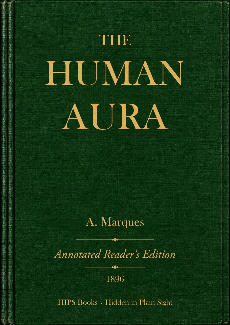 Modern HIPS reader’s edition cover accompanying The Human Aura: A. Marques's 1896 Book and Its Meaning